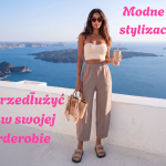 Jak przedłużyć lato – modne triki stylizacyjne